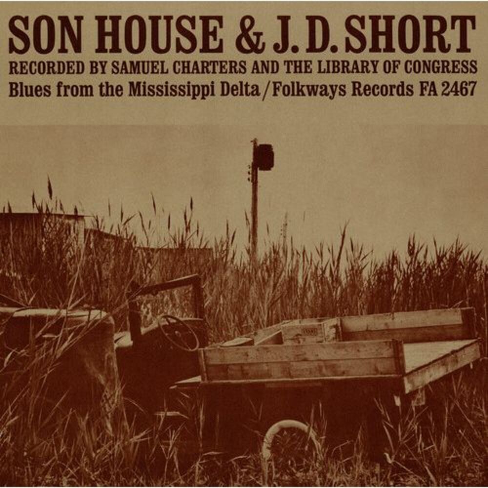 J.D. Short - Son House: Blues from the Mississippi Delta  CD